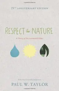 Respect for Nature: A Theory of Environmental Ethics (repost)