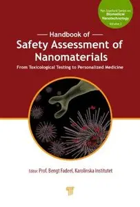 Handbook of Safety Assessment of Nanomaterials: From Toxicological Testing to Personalized Medicine