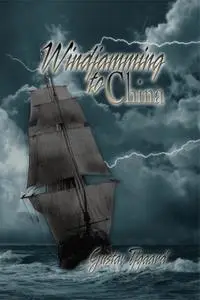 «Windjamming to China» by Gustav Tjgaard