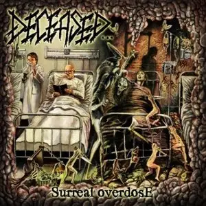 Deceased - Surreal Overdose (2011) 