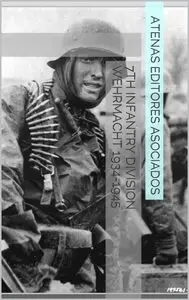 7th Infantry Division Wehrmacht 1934-1945