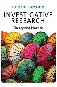 Investigative Research: Theory and Practice