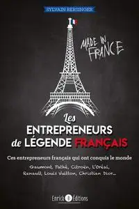 Sylvain Bersinger, "Les entrepreneurs de légende français"