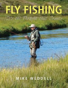 Fly Fishing - It’s the Thought That Counts