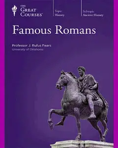 THE GREAT COURSES • Famous Romans • Course Guidebook with Video (2001)