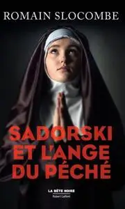 Romain Slocombe, "Sadorski et l'ange du péché"