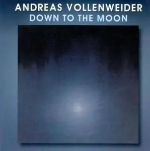 Andreas Vollenweider-Down to the Moon 1989