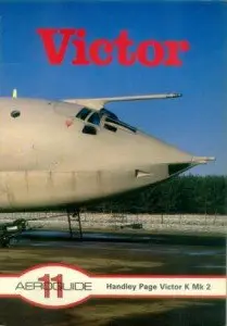 Aeroguide 11 - Victor: Handley Page Victor K Mk.2