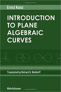 Introduction to Plane Algebraic Curves (Repost)