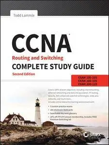 CNA Routing and Switching Complete Deluxe Study Guide: Exam 100-105, Exam 200-105, Exam 200-125