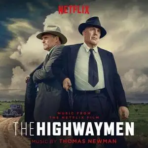 Thomas Newman - The Highwaymen (Music From the Netflix Film) (2019) [Official Digital Download]