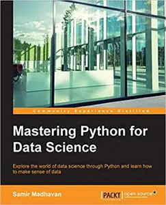 Mastering Python for Data Science (Repost)