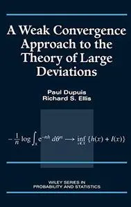 A Weak Convergence Approach to the Theory of Large Deviations