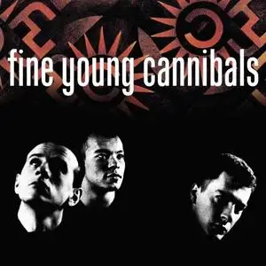 Fine Young Cannibals - Fine Young Cannibals (Remastered & Expanded) (2020) [Official Digital Download]