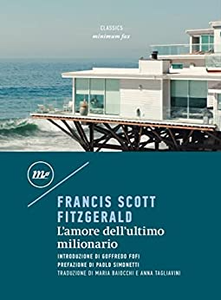 L'amore dell'ultimo milionario - Francis Scott Fitzgerald