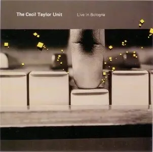 The Cecil Taylor Unit - Live in Bologna (1988)