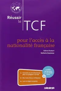 Céline Chabert, Nathalie Duplaissy, "Réussir le TCF pour l'acces à la nationalité française (ANF)"