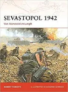 Sevastopol 1942: Von Manstein’s triumph (Campaign) [Repost]