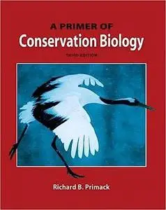 A Primer of Conservation Biology, Third Edition