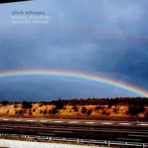 Ulrich Schnauss - Missing Deadlines - Selected Remixes