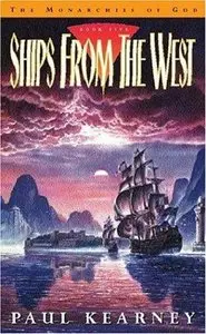 Paul Kearney, "Ships from the West"