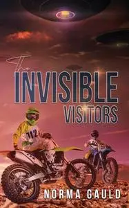«Invisible Visitors» by Norma Gauld