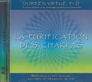 Doreen Virtue, "La purification des chakras" (repost)