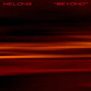 Melong - Beyond (2011/2012)