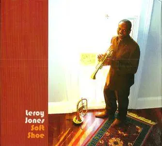 Leroy Jones - Soft Shoe (2007)