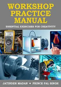 Workshop Practice Manual: Essential Exercises for Creativity