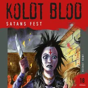 «Koldt Blod 18 - Satans fest» by Jørn Jensen