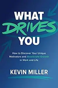 What Drives You