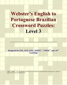 Webster's English to Portuguese Brazilian Crossword Puzzles: Level 3 (Portuguese Edition) [Repost]