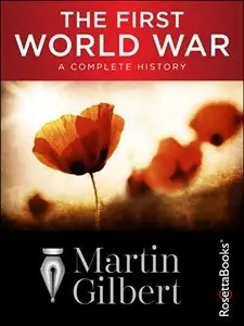The First World War: A Complete History (repost)