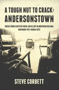 «A Tough Nut to Crack – Andersonstown» by Steve Corbett