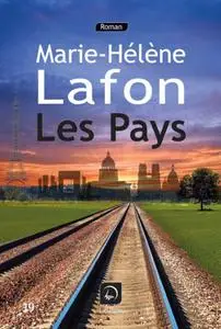 Marie-Hélène Lafon, "Les pays"