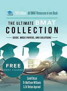 The Ultimate BMAT Collection: 5 Books In One, Over 2500 Practice Questions & Solutions