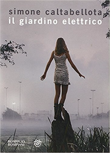 Il giardino elettrico - Simone Caltabellota