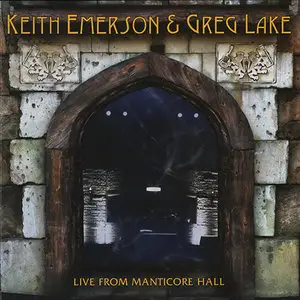 Keith Emerson & Greg Lake - Live From Manticore Hall (2014)