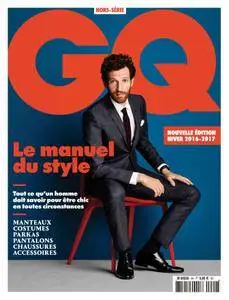 GQ Le manuel du Style - décembre 2016
