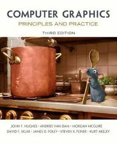 Computer Graphics: Principles and Practice, 3rd Edition (Repost)
