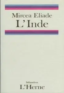 Mircéa Eliade, "L'Inde"