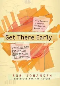 Get There Early: Sensing the Future to Compete in the Present (Repost)