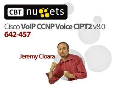 CBT Nuggets - Cisco VoIP CCNP Voice CIPT2 v8.0 642-457 [repost]