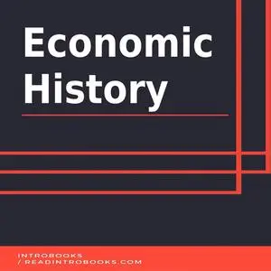 «Economic History» by IntroBooks