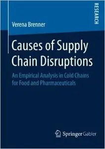 Causes of Supply Chain Disruptions: An Empirical Analysis in Cold Chains for Food and Pharmaceuticals
