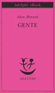 Alan Bennett - Gente