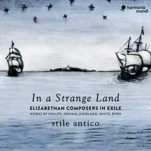 Stile Antico - In a Strange Land (2019)