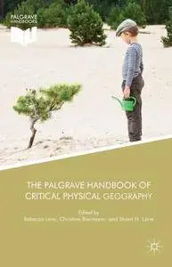 The Palgrave Handbook of Critical Physical Geography (Repost)