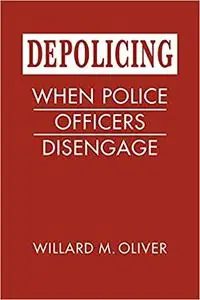 Depolicing: When Police Officers Disengage